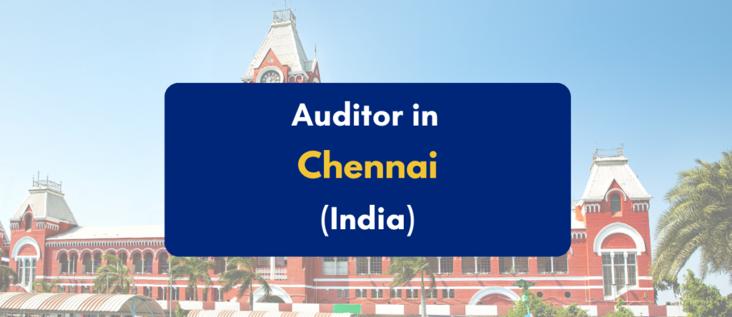 Finding the Best Auditors in Chennai: A Practical Guide for Businesses