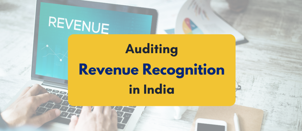 Auditing Revenue Recognition – Evaluating Compliance & Financial Statement Accuracy