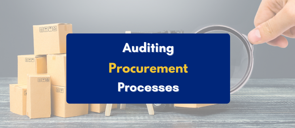 Auditing Procurement Process Evaluating Vendor Selection & Contract Compliance