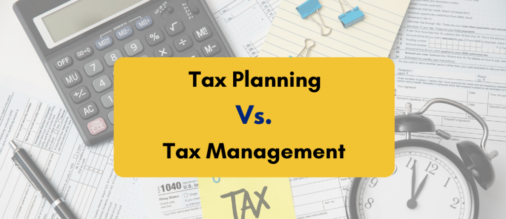 Is Tax Planning the Same as Tax Management?