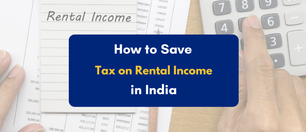 Legally Save Tax on Rental Income: Expert Tips Guide for Indian Landlords
