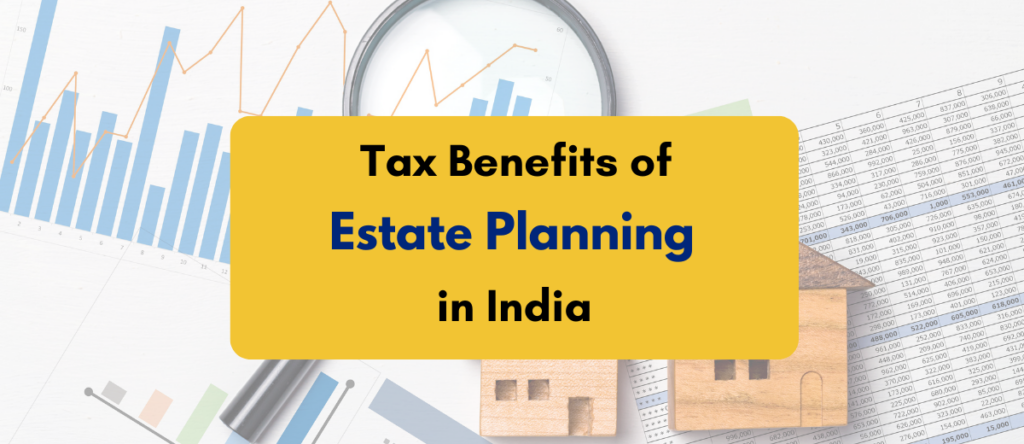 Exploring Estate Planning Essentials: Tax Benefits Revealed
