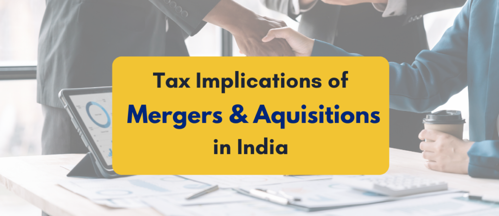 Breaking Down the Taxation Angle in Your M&A Deal