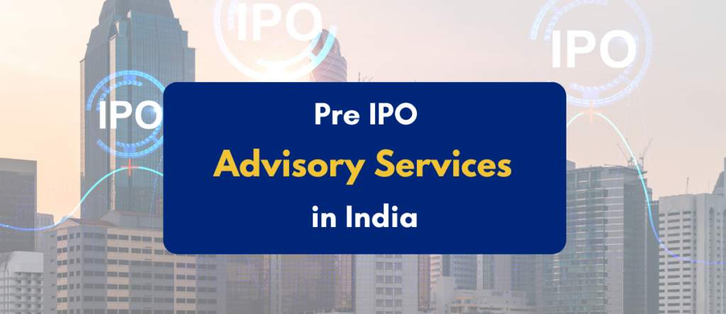 Ready to Take Your Company Public? Rely on Expert Pre IPO Advisory Services