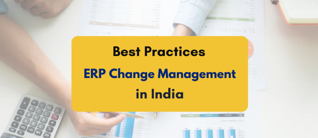 ERP Change Management: Best Practices, Tips & Mistakes to Avoid