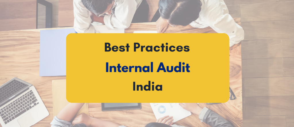 Best Practices for Internal Auditing in India: 22 Proven Tips for Businesses