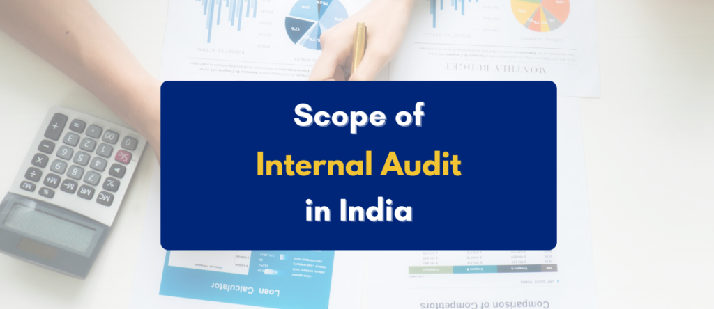 Scope of Internal Audit Explained: Processes, Controls & Compliance