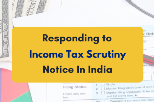 How to Respond to Income Tax Scrutiny Notice in India PKC