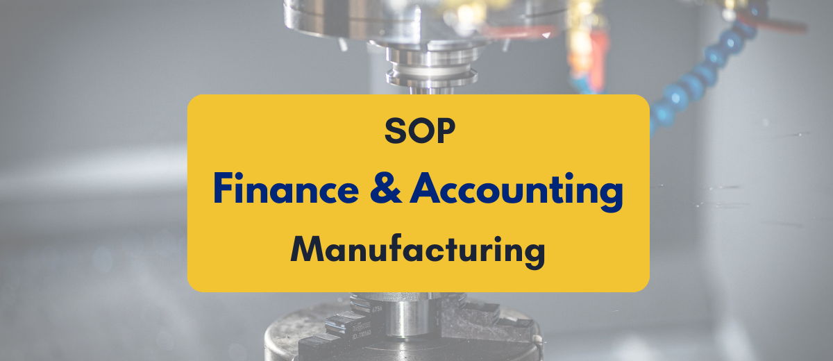SOPs for finance teams in the manufacturing sector- PKC