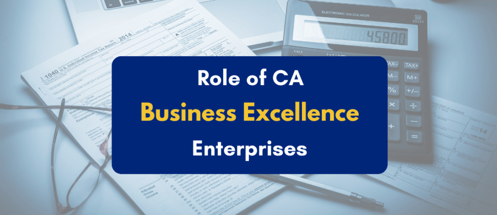 The Strategic Role of Chartered Accountants in an Enterprise’s Business Excellence Journey