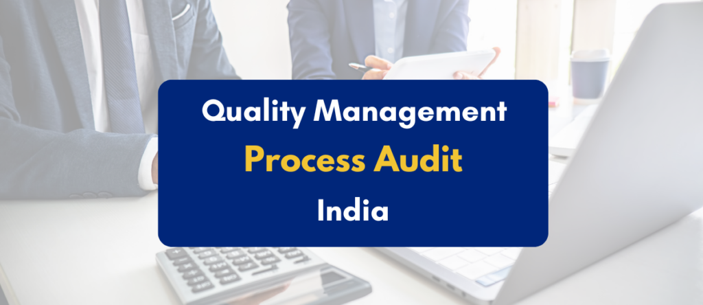 Quality Management Process Audit: An In-Depth Guide