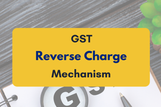 reverse charge mechanism in GST and how it works - PKC