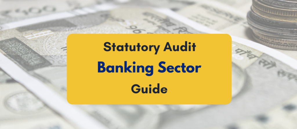 Statutory Audit in Banking Sector: Complete Guide (2025)