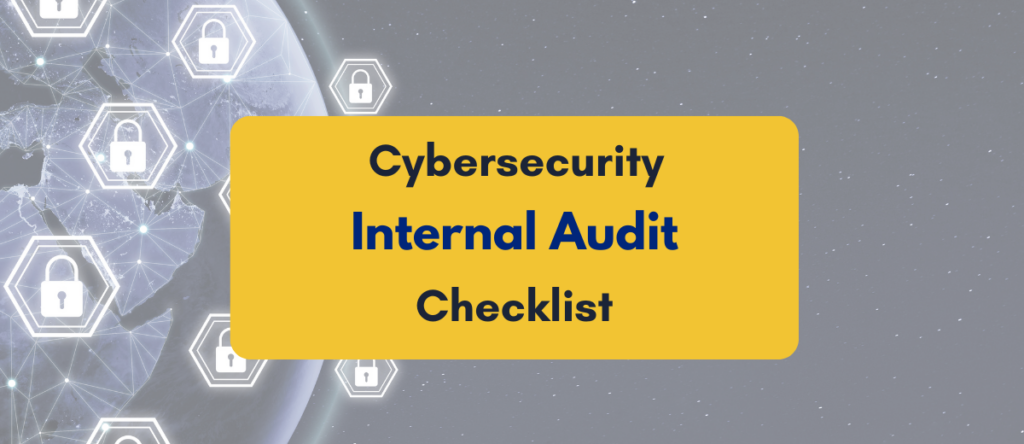 Cybersecurity Internal Audit Checklist: Complete Guide for Businesses