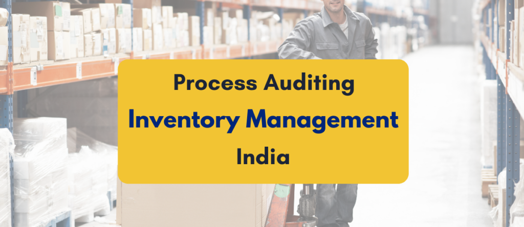 Process Auditing in Inventory Management: The Silent Powerhouse Behind Efficiency and Control