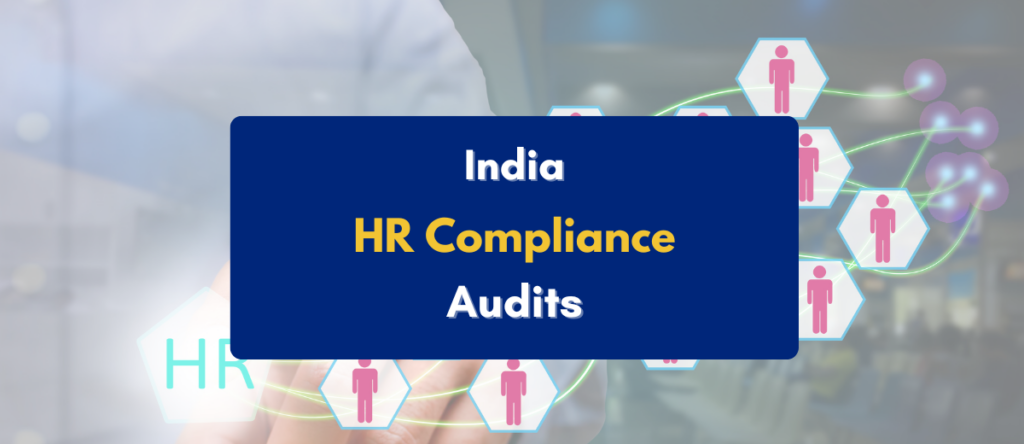 HR Compliance Audit in India: Complete Guide for Businesses 