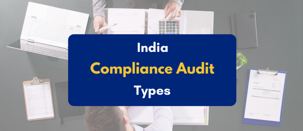 Main Types of Compliance Audits in India Explained for Businesses