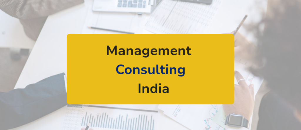 Management Consulting in India: What It Is, Services & How to Choose a Firm